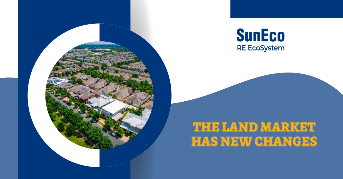 THE LAND MARKET HAS NEW CHANGES